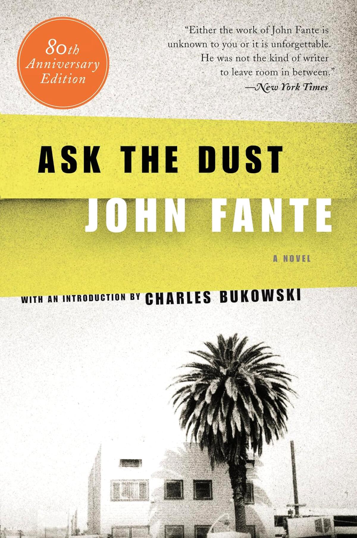 "Ask the Dust" by John Fante, 1939