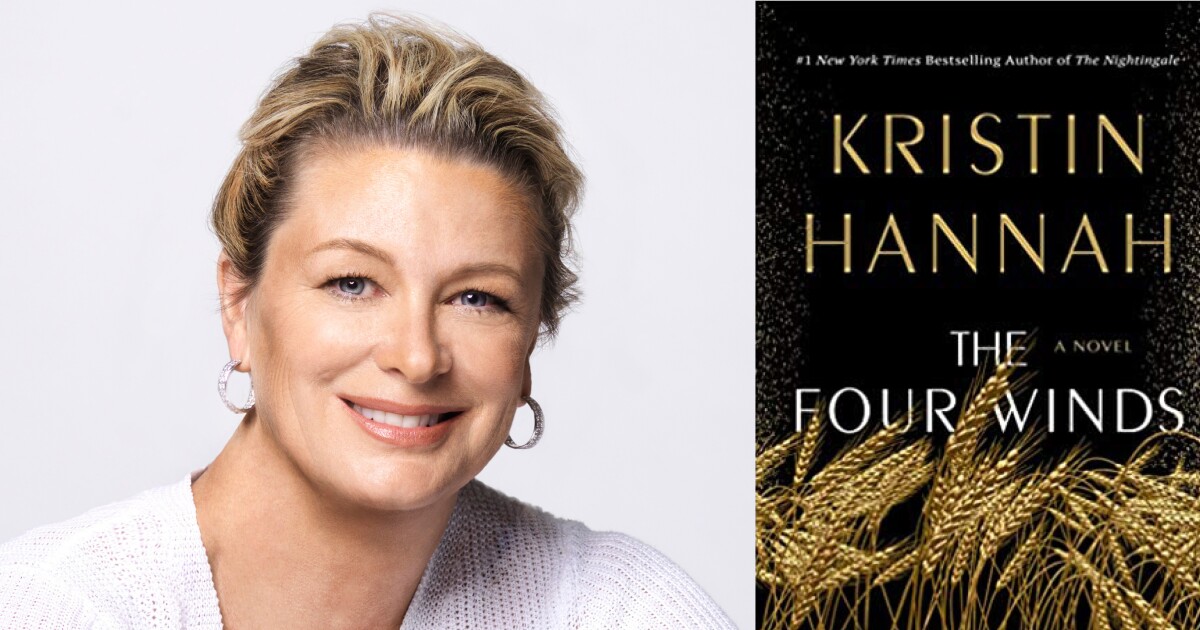 In Kristin Hannah's 'The Four Winds,' a story of hope - The San Diego Union-Tribune