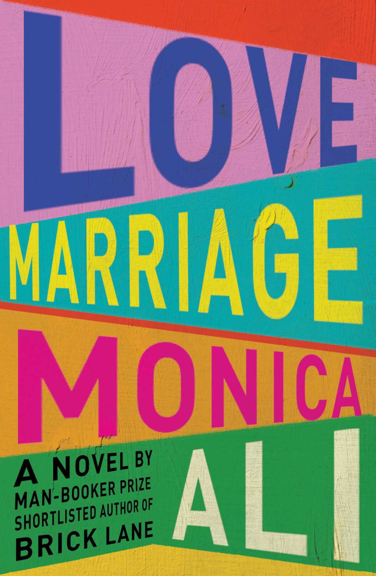 "Love Marriage" by Monica Ali