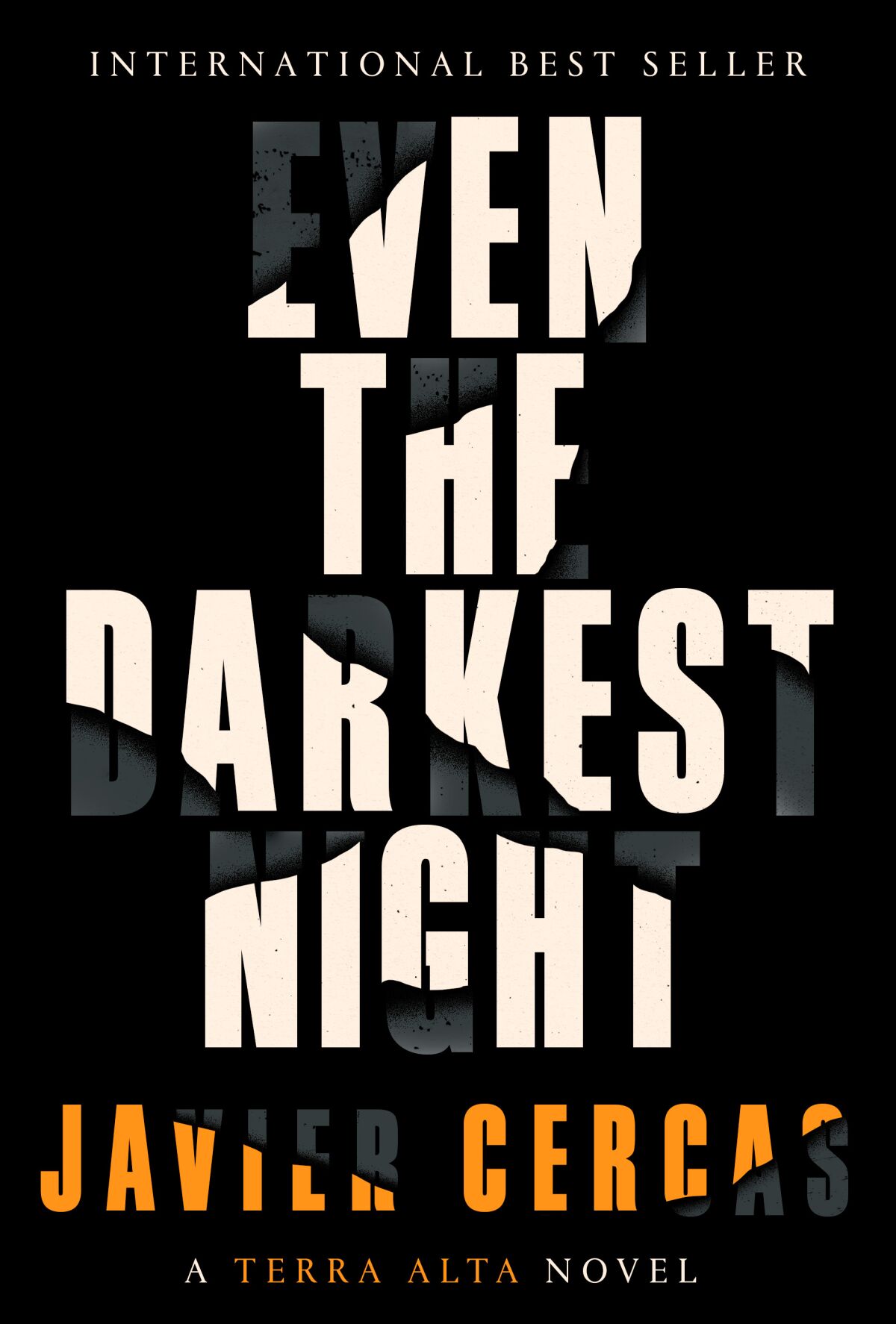 "Even the Darkest Night," by Javier Cercas