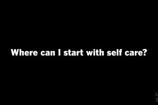 Clinical psychologist Christine Catipon talks about where to start with self-care.