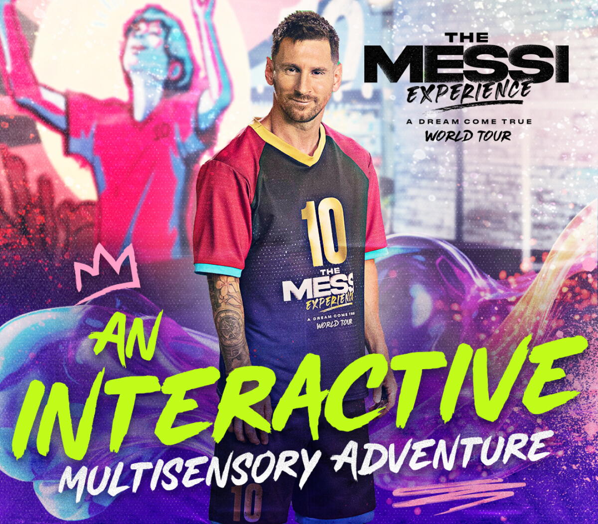 Messi Showcasing 'The Lionel Messi Experience' a showcase of all things Messi - Los ...