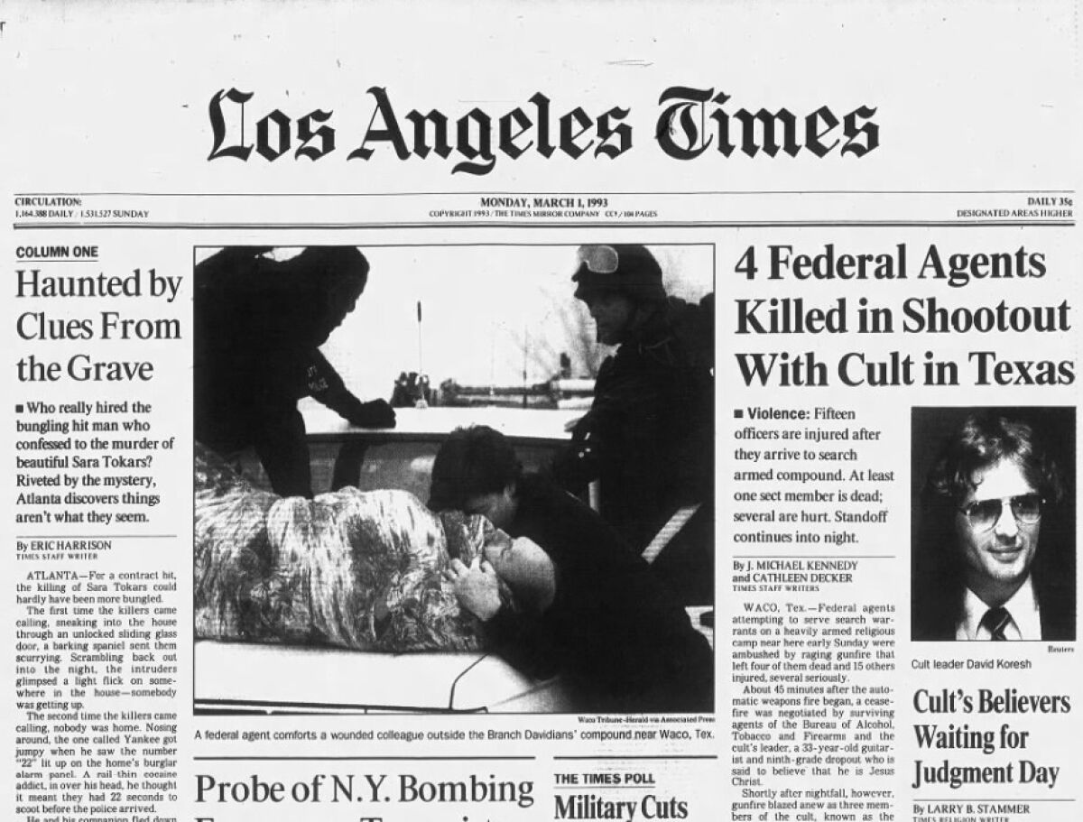 The March 1, 1993 issue of the Los Angeles Times tells of a shootout in Waco, Texas.