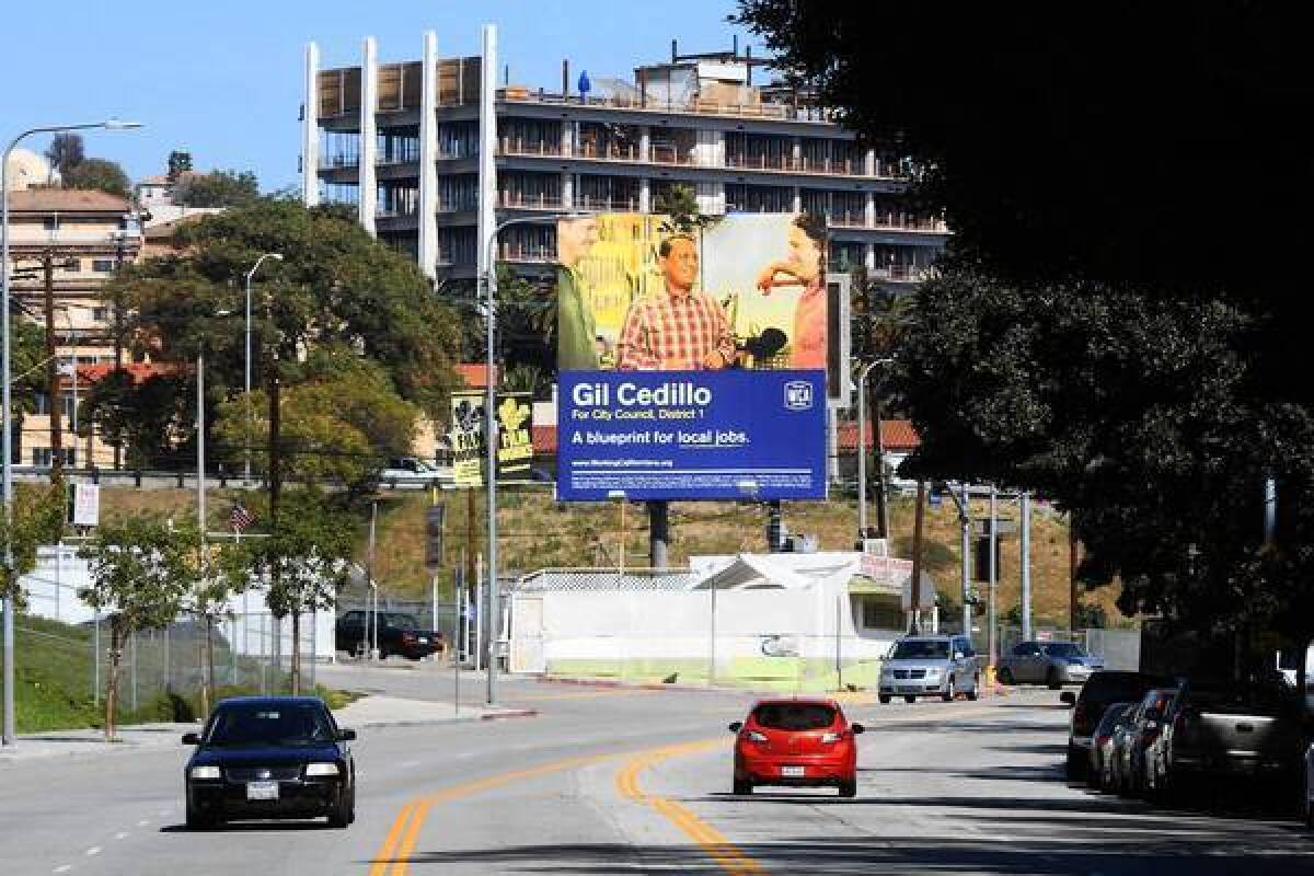 A billboard advertises council candidate Gil Cedillo. Union groups have spent $182,000 on his behalf.