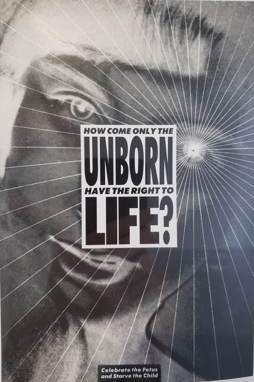 Barbara Kruger, "Untitled (why only the fetus has the right to life?)," Typed on photo and paper in 1986.