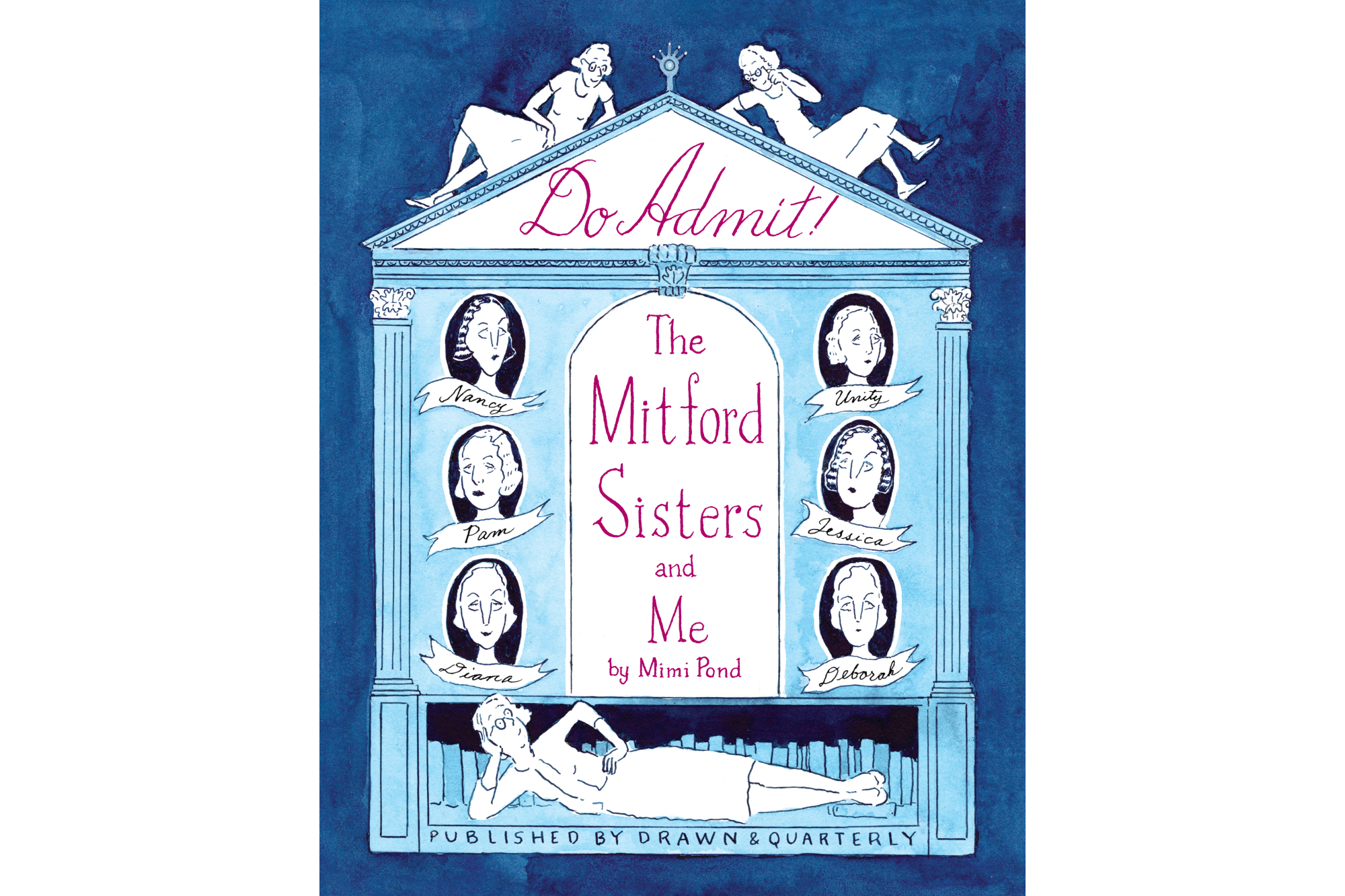 "Do Admit: The Mitford Sisters and Me" by Mimi Pond