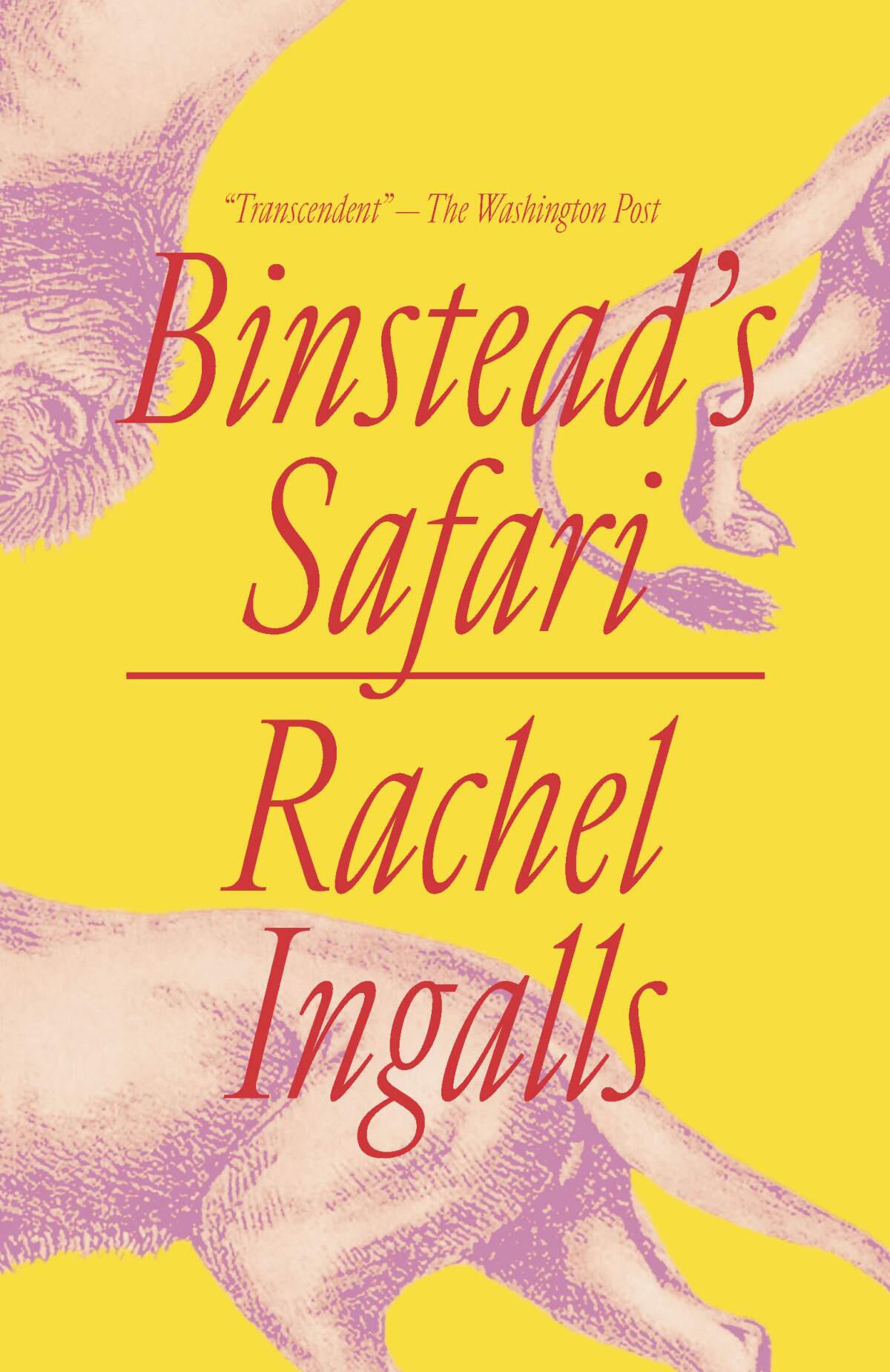 The book cover for "Binstead's Safari," by Rachel Ingalls, is yellow with partial photos of lions