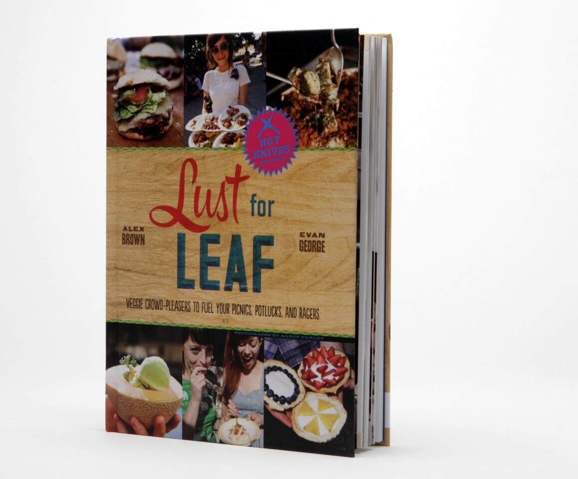 "Lust for Leaf: Vegetarian Noshes, Bashes and Everyday Great Eats"