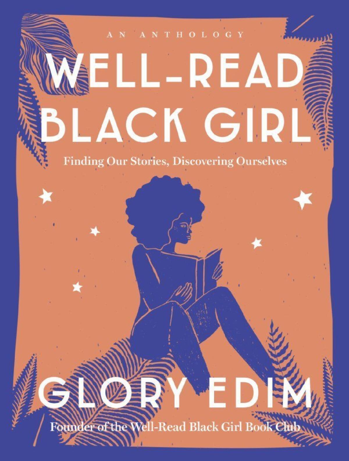 "Well-Read Black Girl: Finding our Stories, Discovering Ourselves"