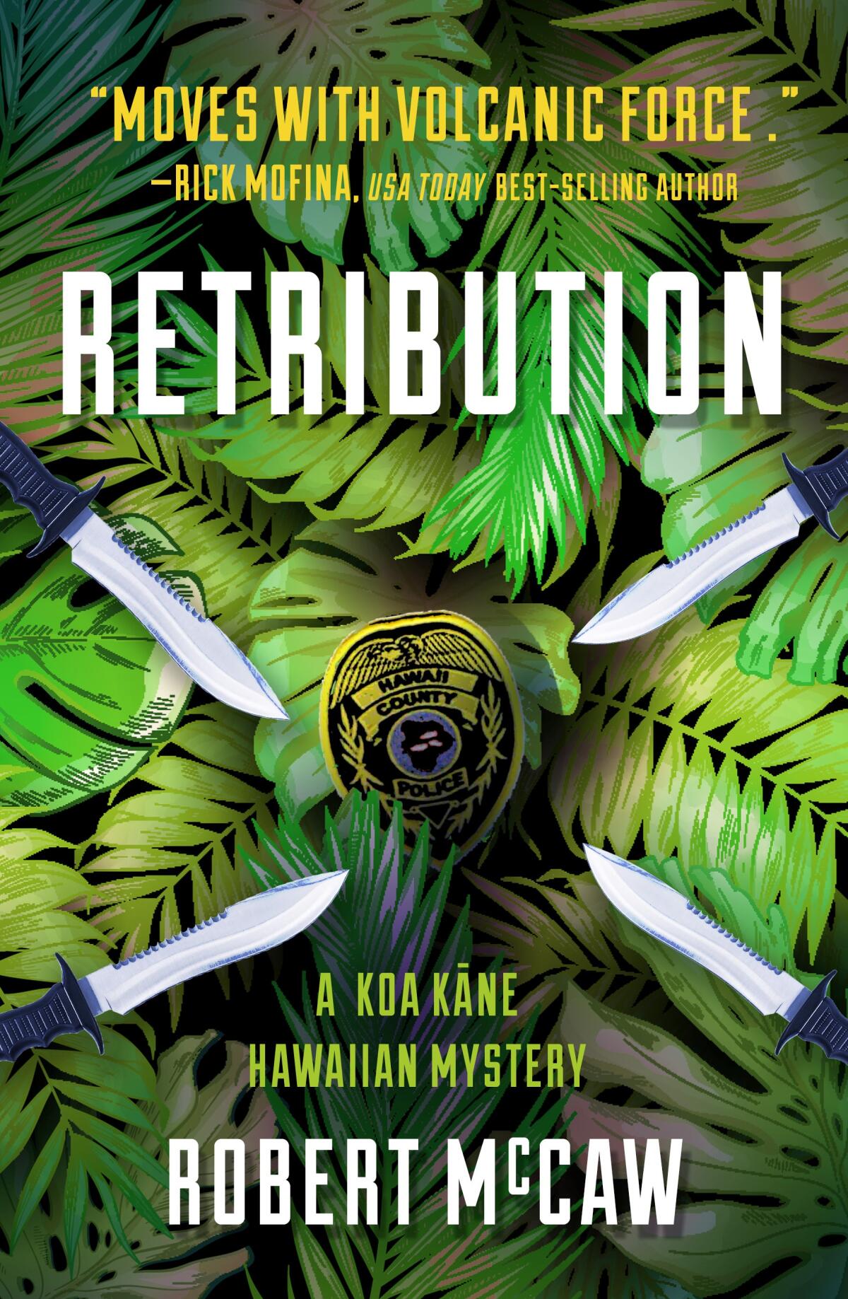 "Retribution" is the fifth book in La Jollan Robert McCaw's series of mysteries set in Hawaii.