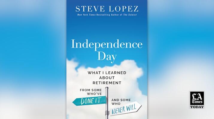 Life After Retirement: Veteran LA Times Columnist Steve Lopez Explores How  to Think About Who We Are When We Untangle Ourselves From Our Jobs