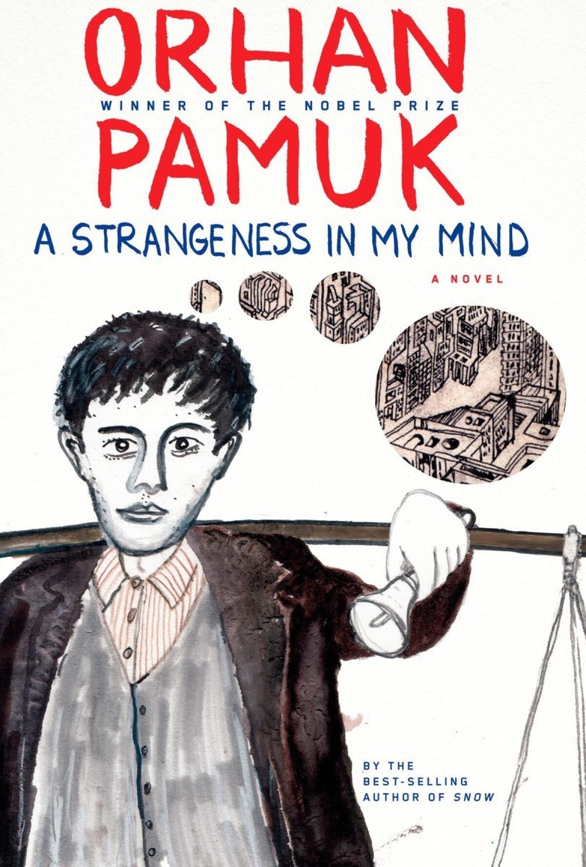 "A Strangeness in My Mind" by Orhan Pamuk