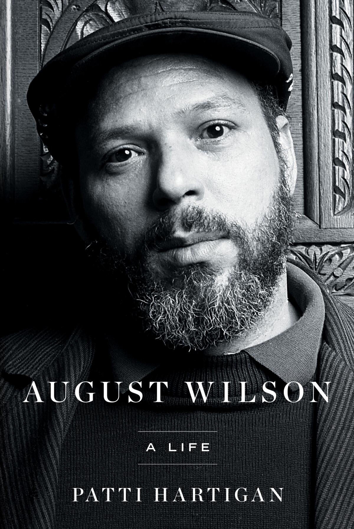 The cover of "August Wilson: A Life" by Patti Hartigan, featuring a black-and-white portrait of Wilson.