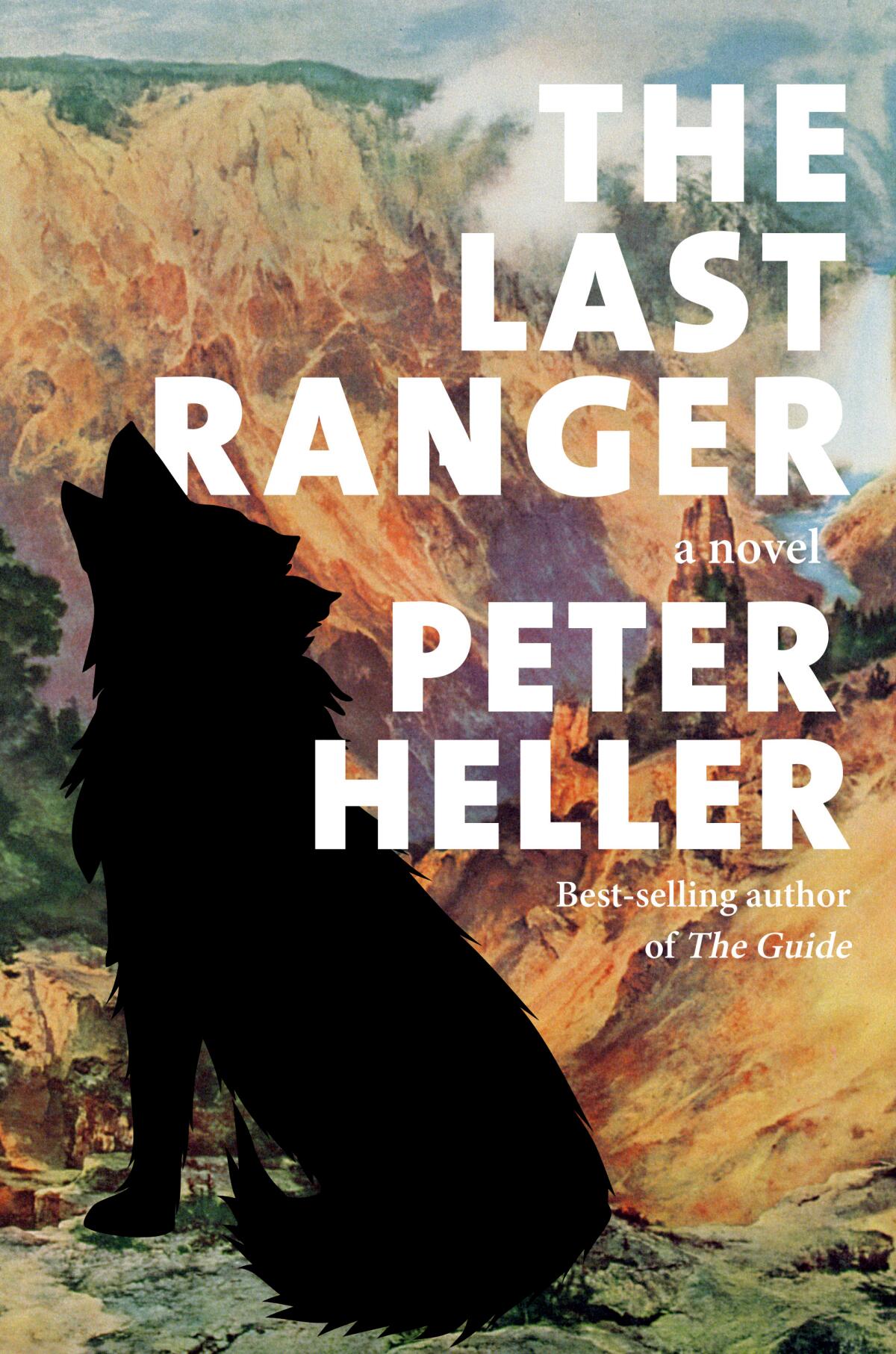 The book cover for "The Last Ranger" by Peter Heller features an illustration of mountains and a howling wolf silhouette.