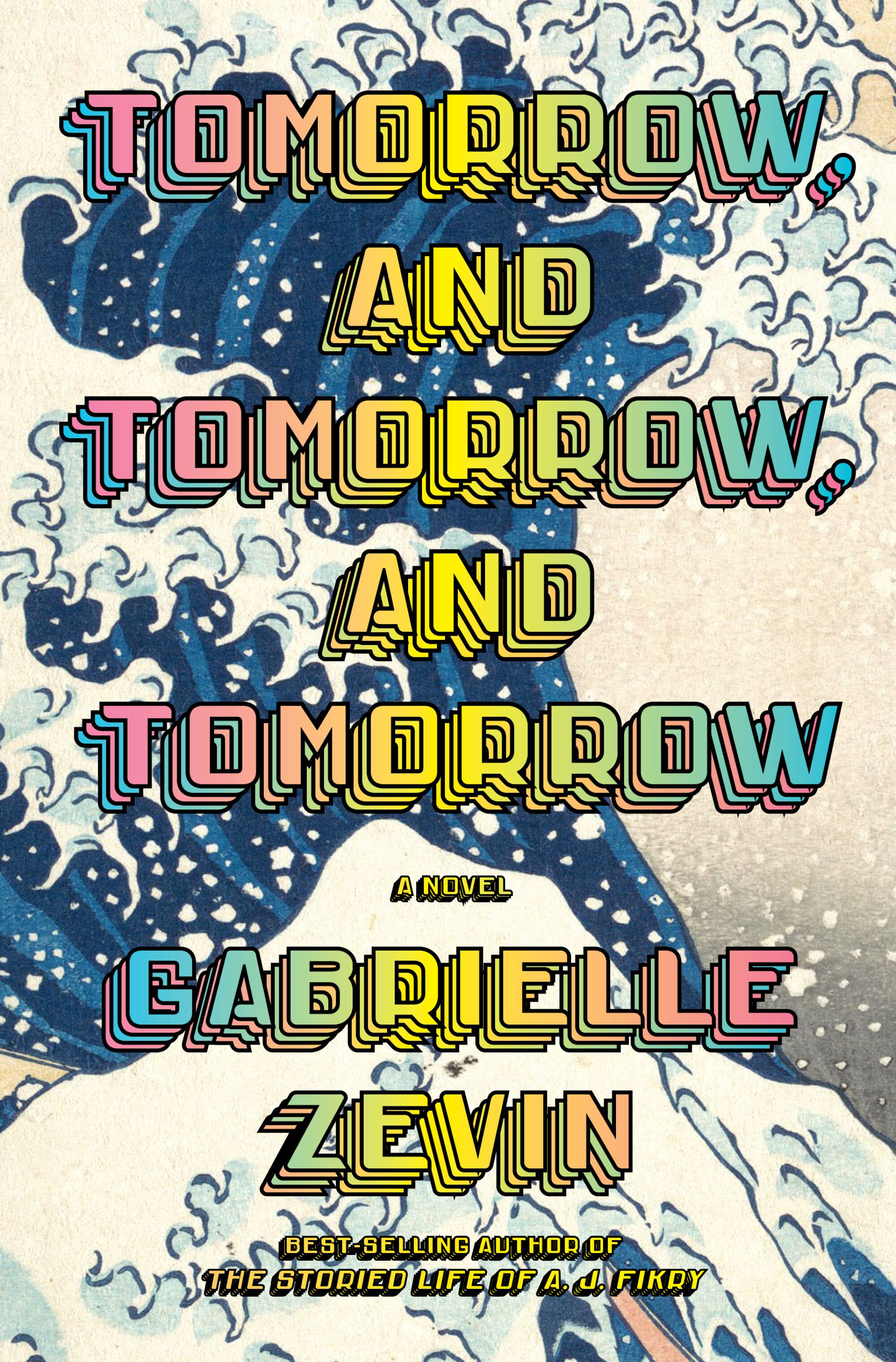 Video game-like font with wave illustrations on the cover of "Tomorrow, and tomorrow, and tomorrow," by Gabrielle Zevin