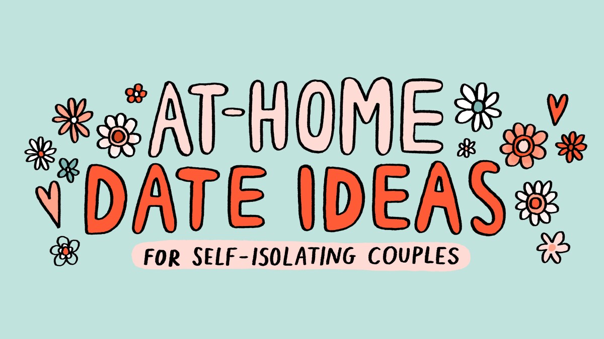 Date Ideas During Coronavirus At Home Los Angeles Times