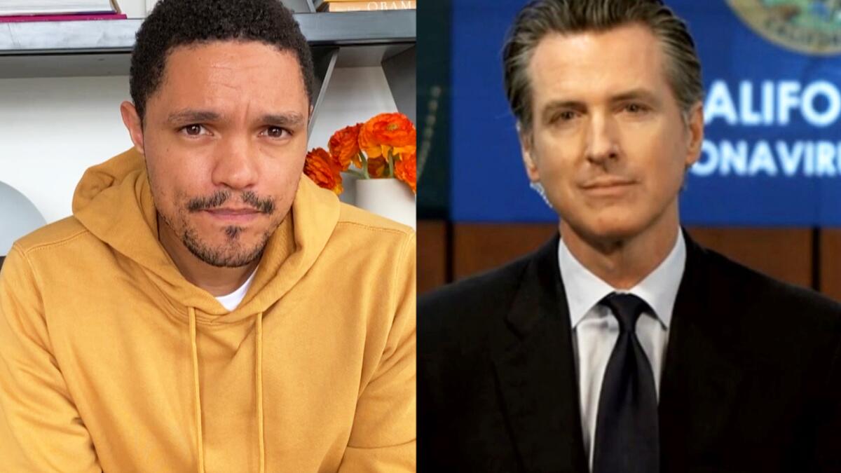 "The Daily Social Distancing Show with Trevor Noah": Noah talks with Gov. Gavin Newsom of California March 30, 2020.