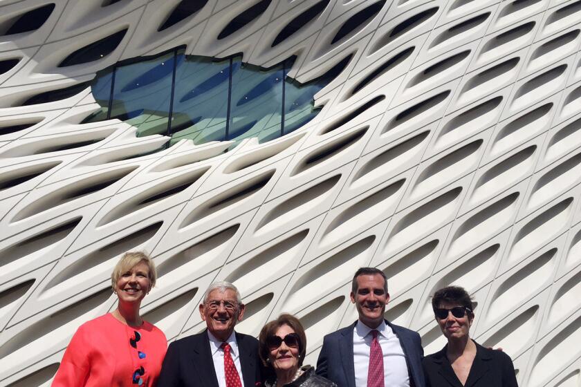 At the Broad museum press preview Wednesday in Los Angeles, founding director Joanne Heyler, left, founders Eli and Edythe Broad, Mayor Eric Garcetti and architect Elizabeth Diller spoke of the new institution's place in L.A., and of L.A.'s place in the art world.