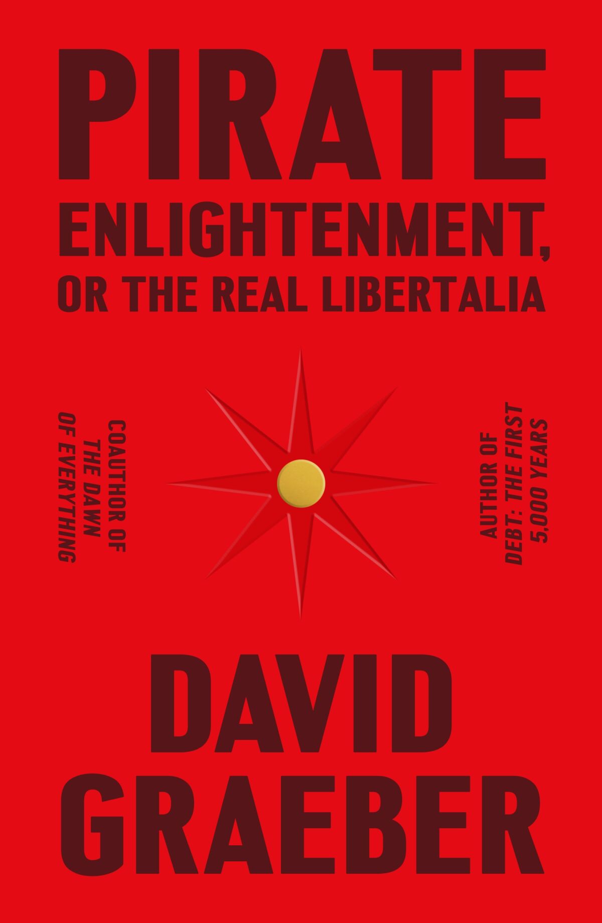 A book jacket of "Pirate Enlightenment" by David Graeber