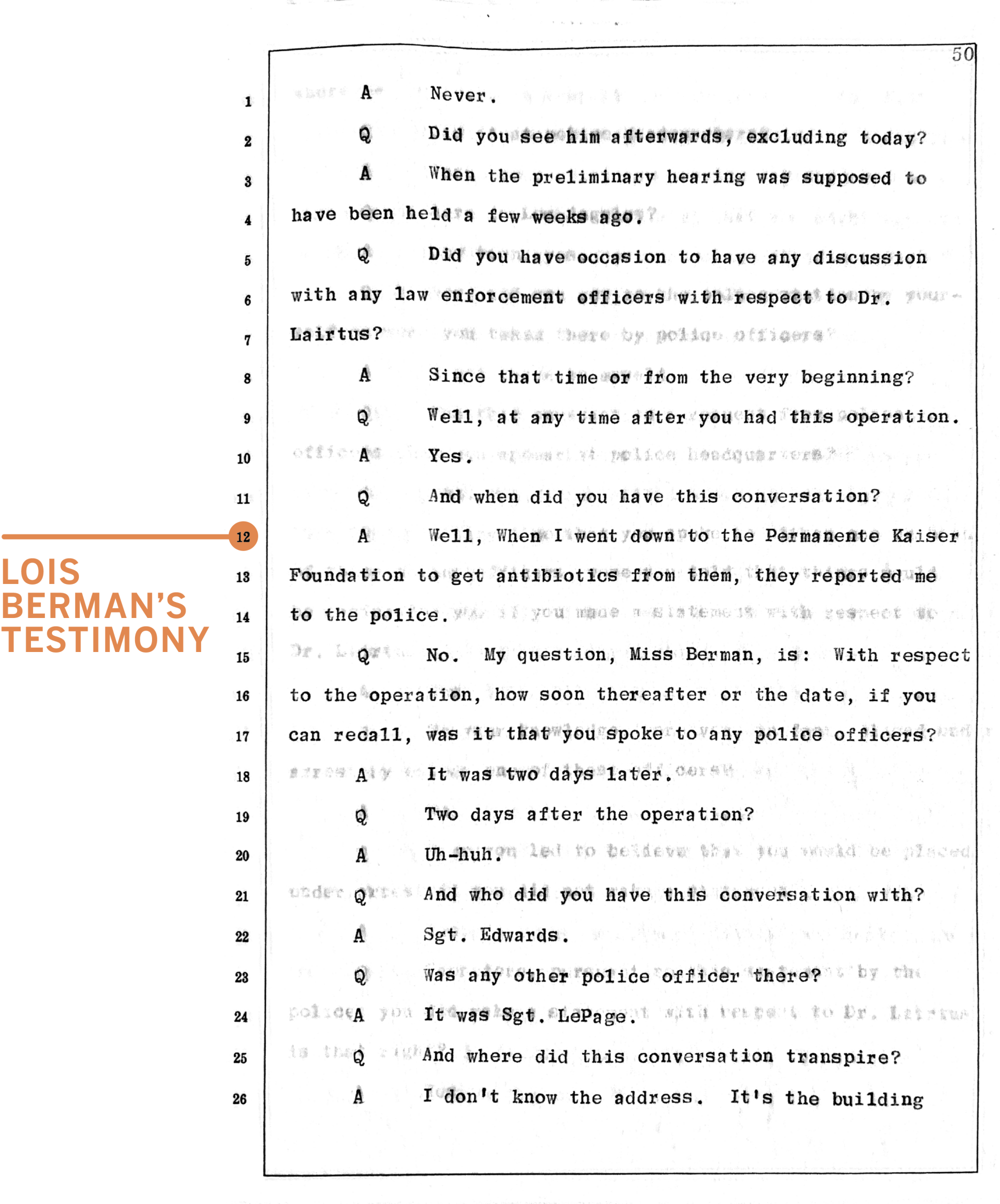 A page of court testimony. "I went down to Permanente Kaiser to get antibiotics from them, they reported me to the police."