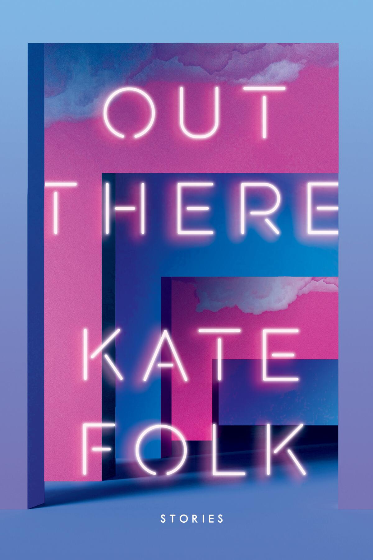 "Out There," by Kate Folk