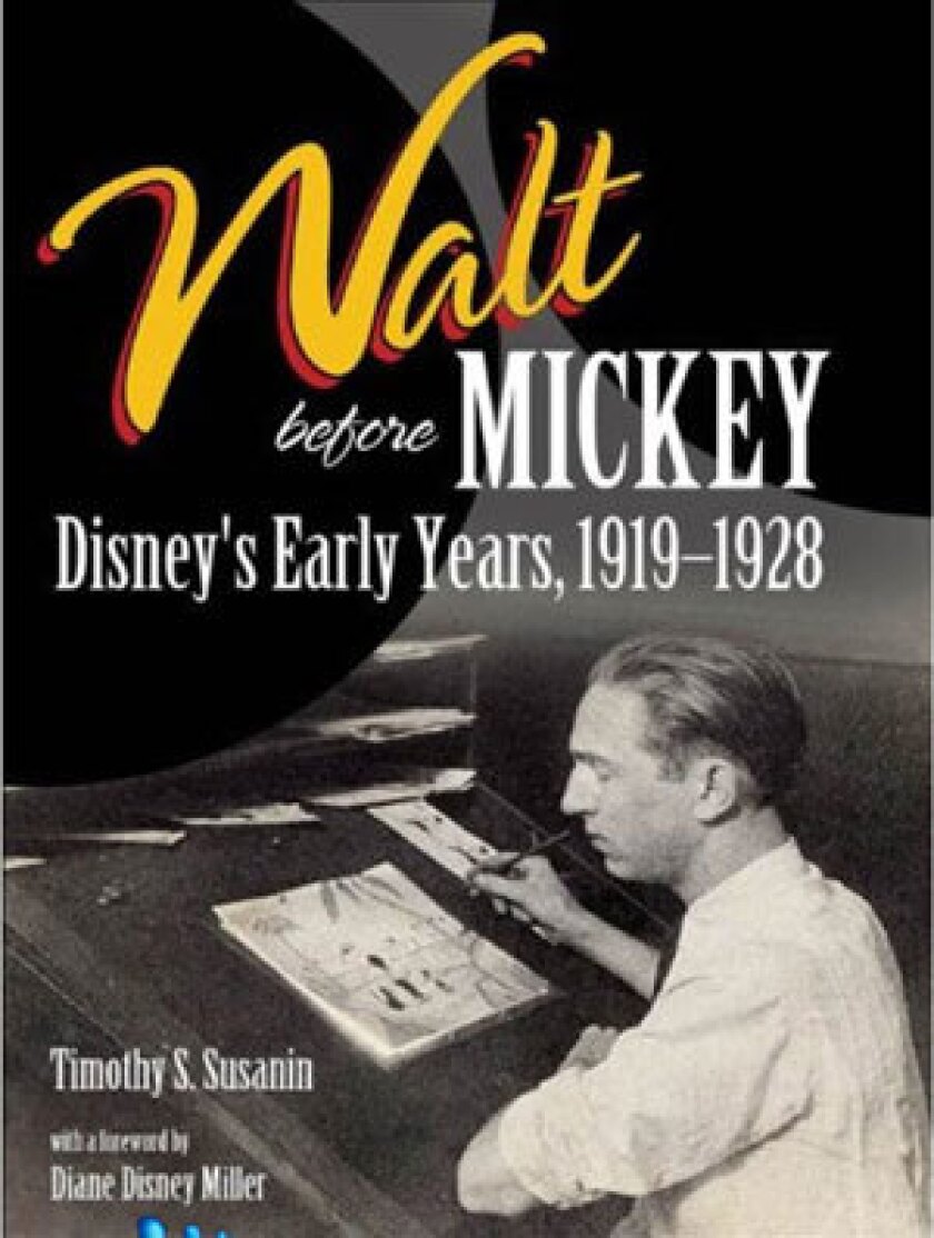 Book Review: &#39;Walt Before Mickey&#39; by Timothy S. Susanin - Los Angeles Times