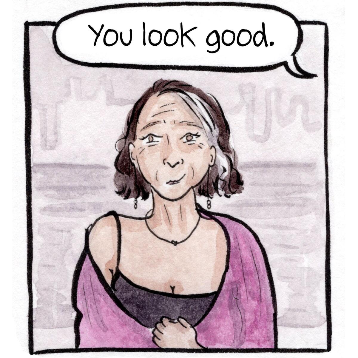 Someone says, "You look well," to a woman with a pink shawl and a streak of gray hair.