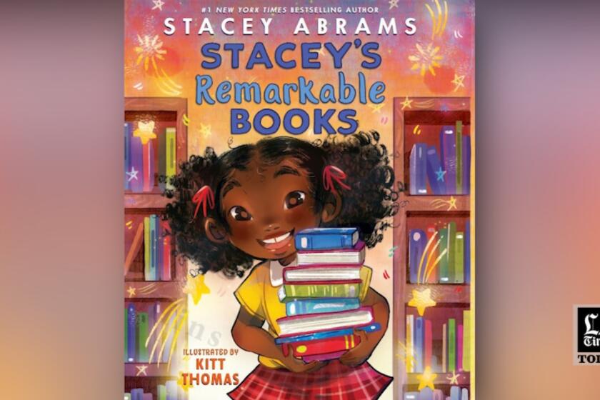LA Times Today: Former Georgia lawmaker Stacey Abrams joins the Festival of Books with her new children’s book