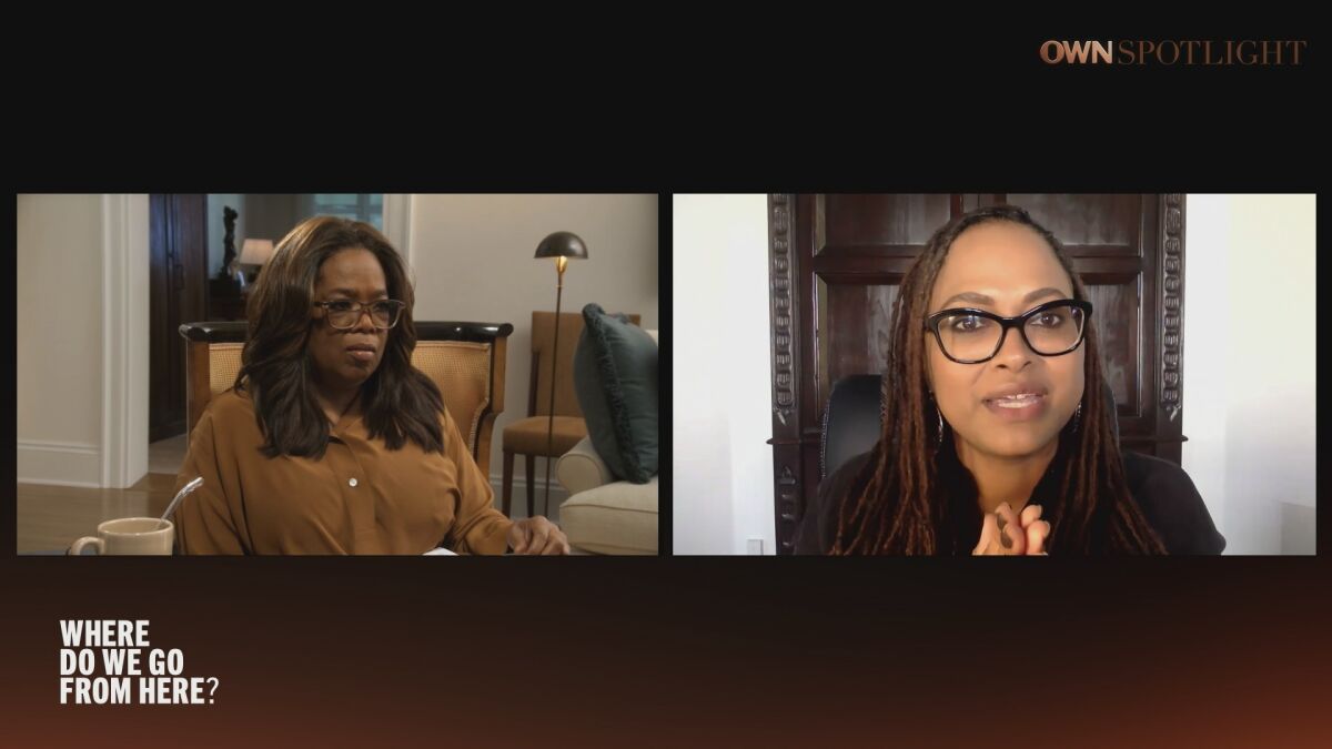 Oprah Winfrey, left, and Ava DuVernay during night one of the two-night OWN special "Where Do We Go from Here?"