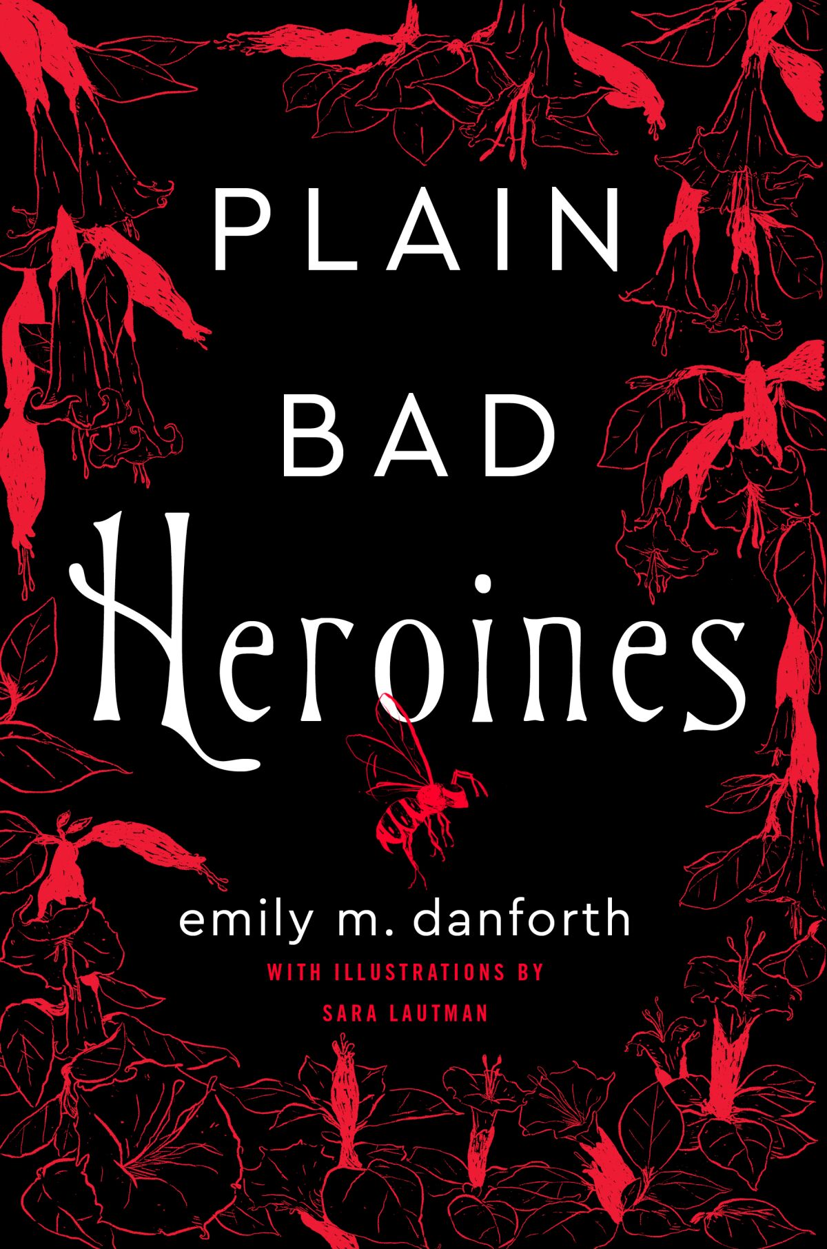Book jacket for "Plain Bad Heroines," by Emily Danforth