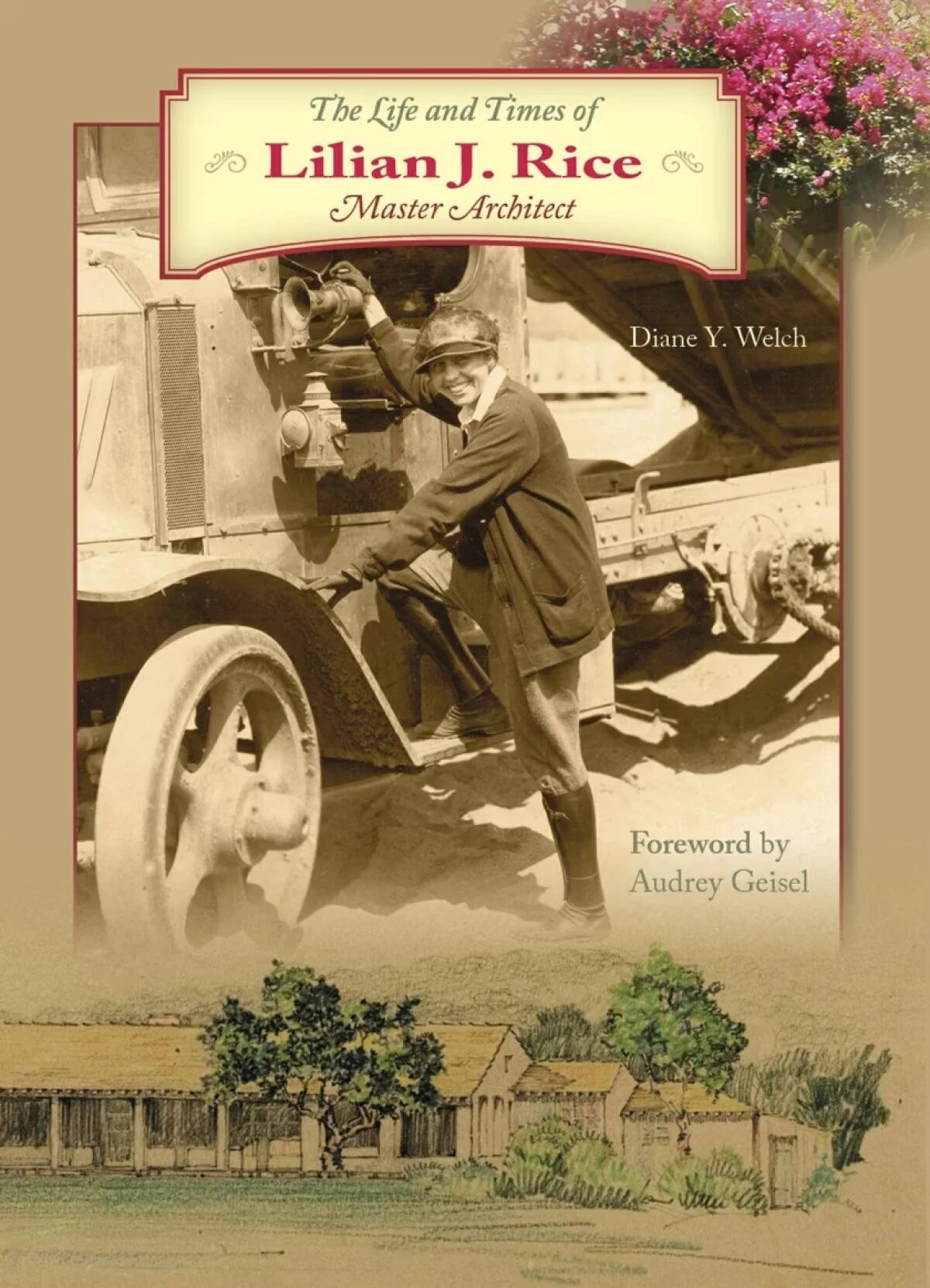 “The Life and Times of Lilian J. Rice, Master Architect” by Diane Welch