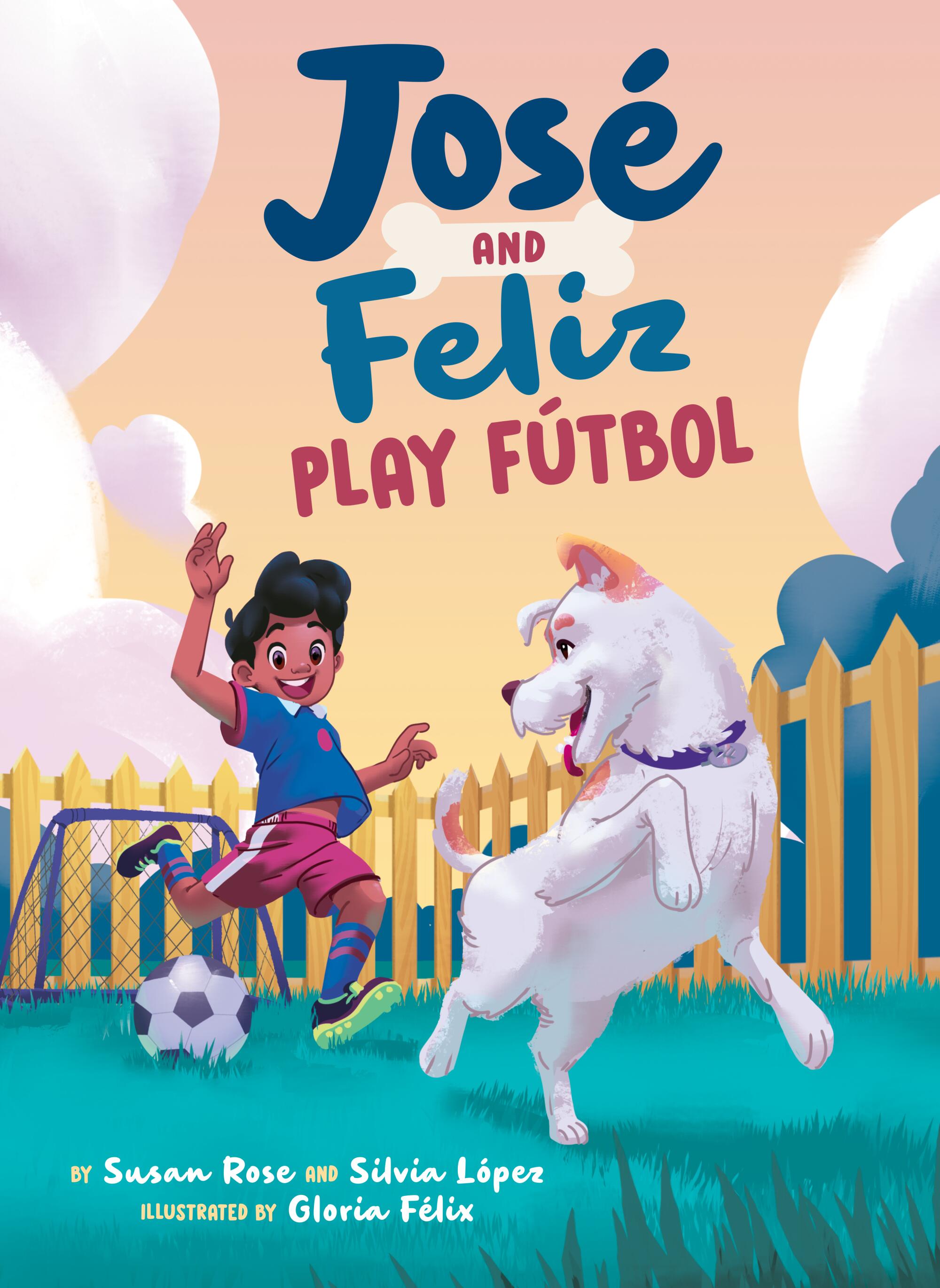 "José and Feliz Play Fútbol" book cover