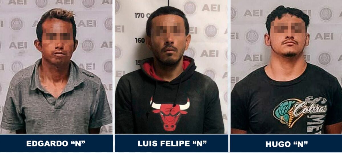Los detenidos son Edgardo “N”, Luis Felipe “N” y Hugo “N”