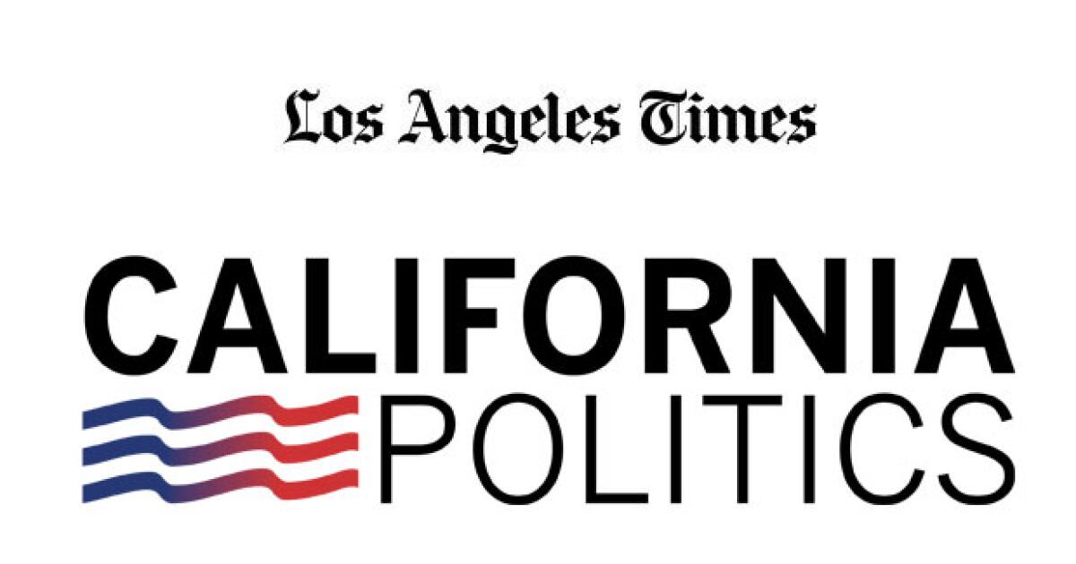 Sign up for our California Politics newsletter - Los Angeles Times