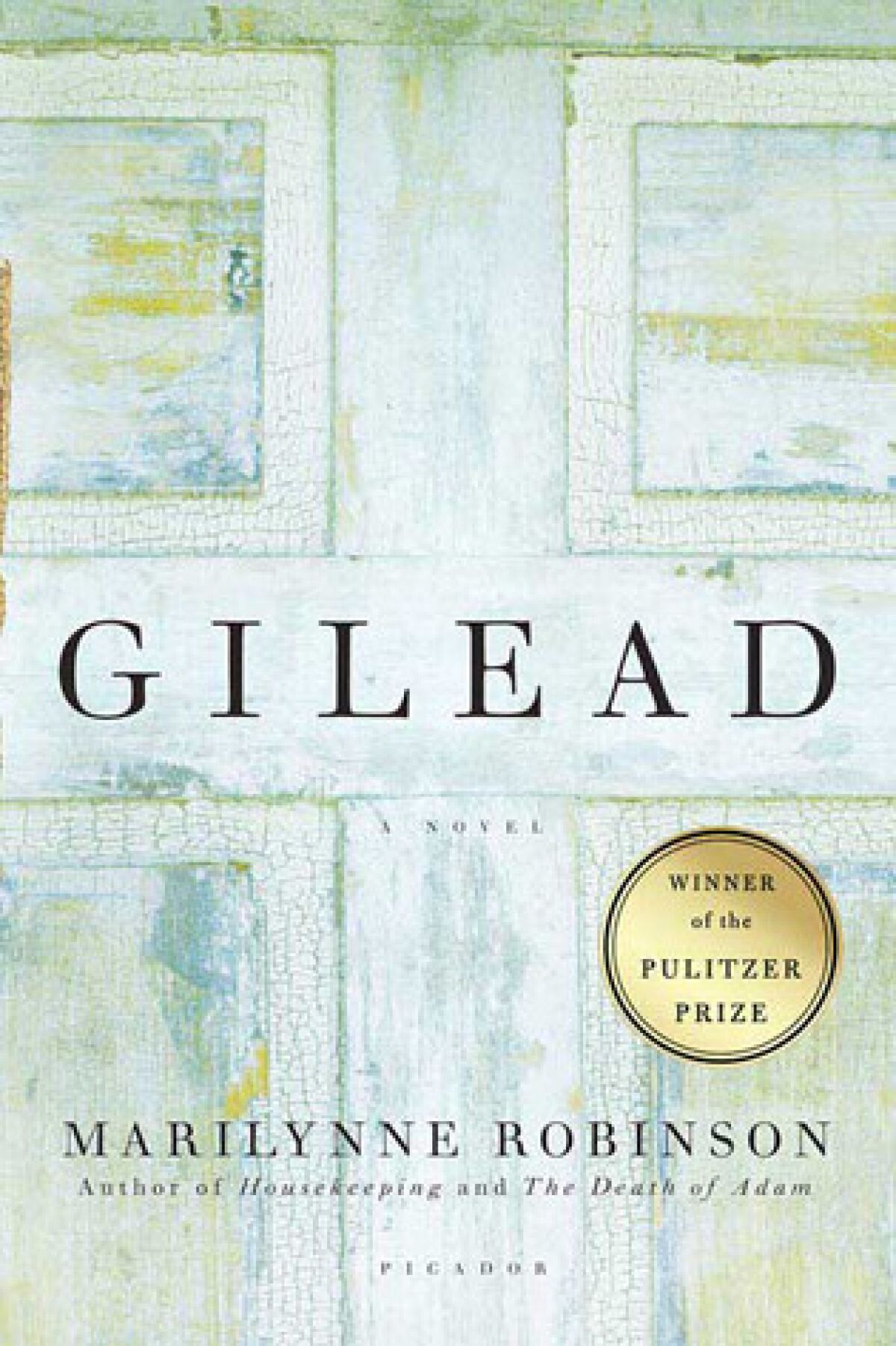 "Gilead" by Marilynne Robinson.