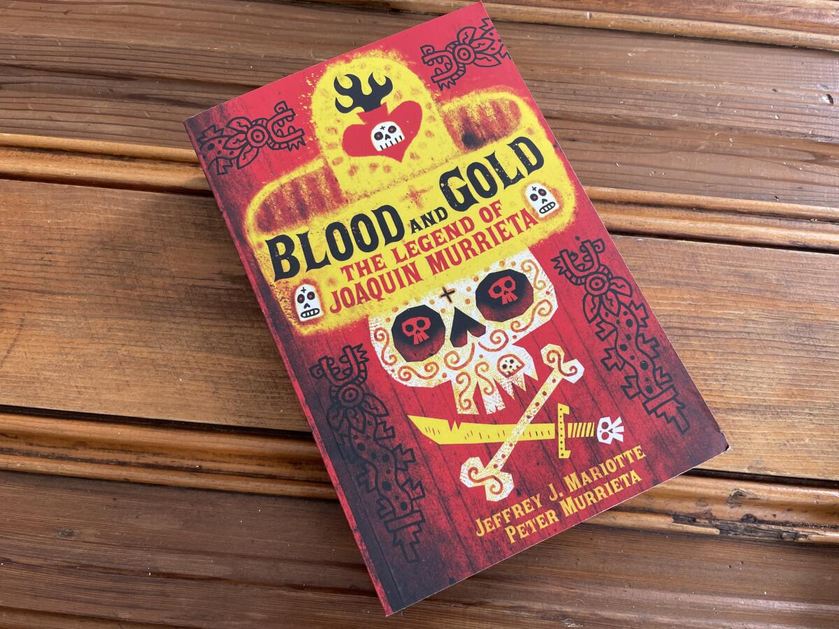 "Blood and Gold: The Legend of Joaquin Murrieta" book