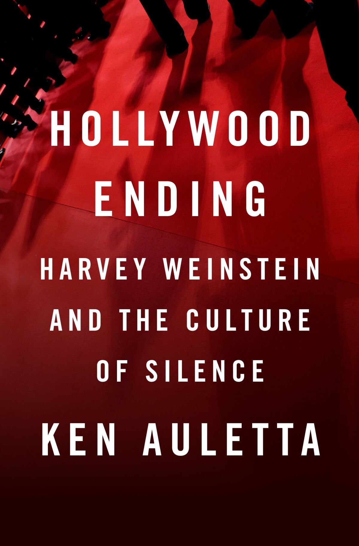 The book cover of "Hollywood Ending: Harvey Weinstein and the Culture of Silence" by Ken Auletta