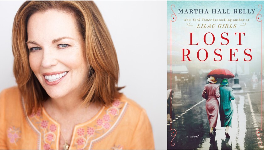 In 'Lost Roses,' author Martha Hall Kelly goes back to the world of ...