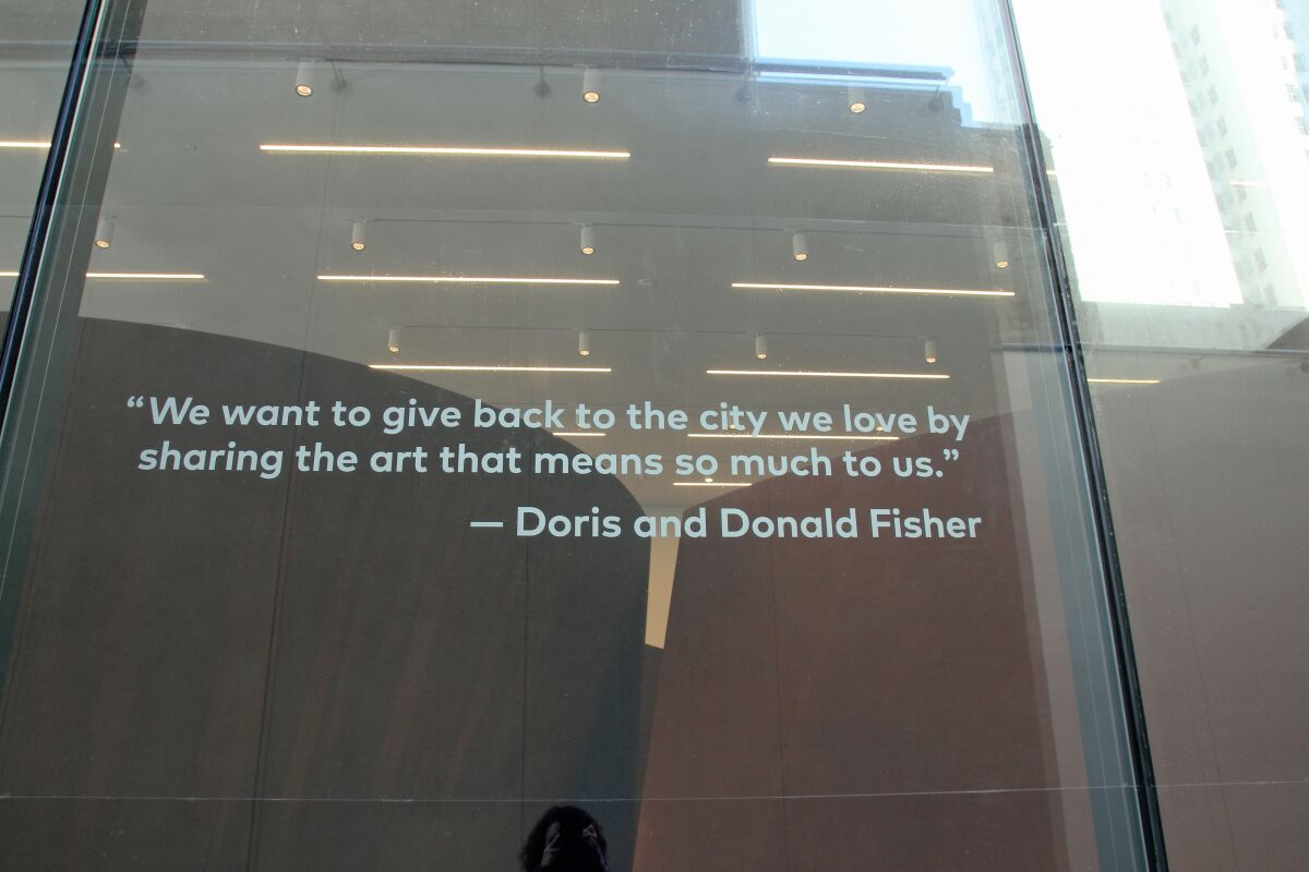 "We want to give back to the city we love," reads a quote attributed to Doris and Donald Fisher at SFMOMA