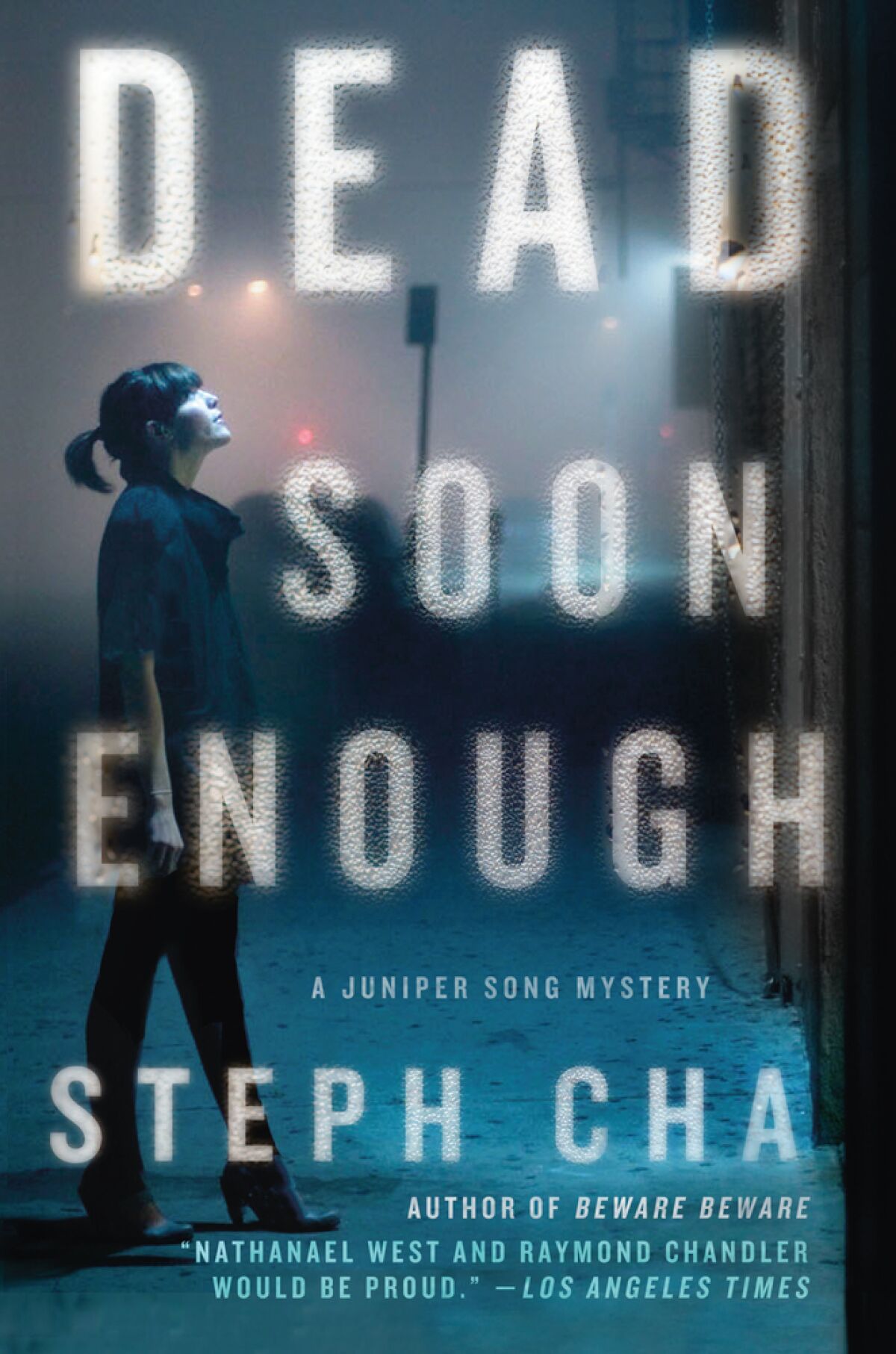 Book jacket for "Dead Soon Enough: A Juniper Song Mystery (Juniper Song Mysteries)" by Steph Cha.