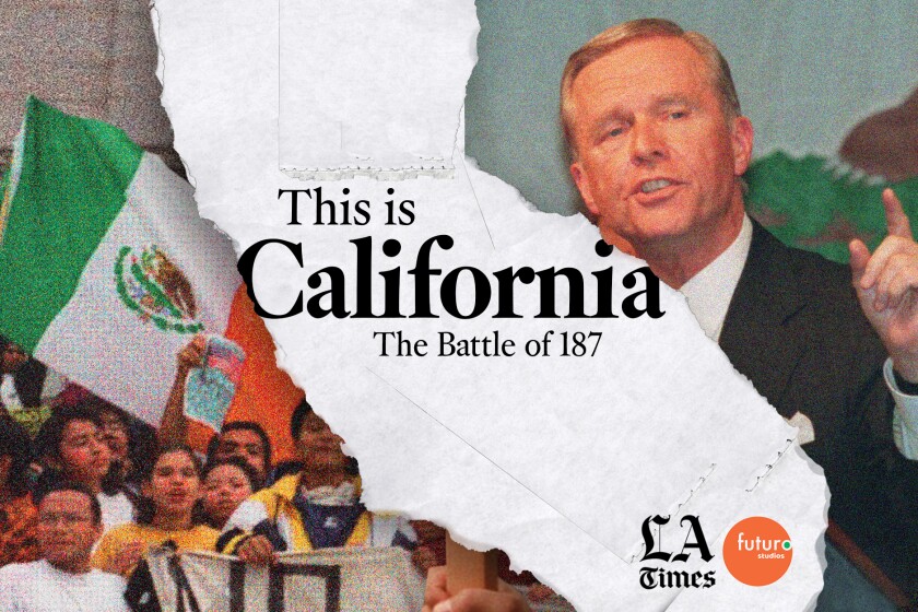1994 California Proposition 187 sparked a movement, my awakening - Los ...