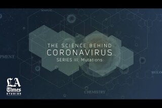 The Science Behind the Coronavirus, Series III: Mutations