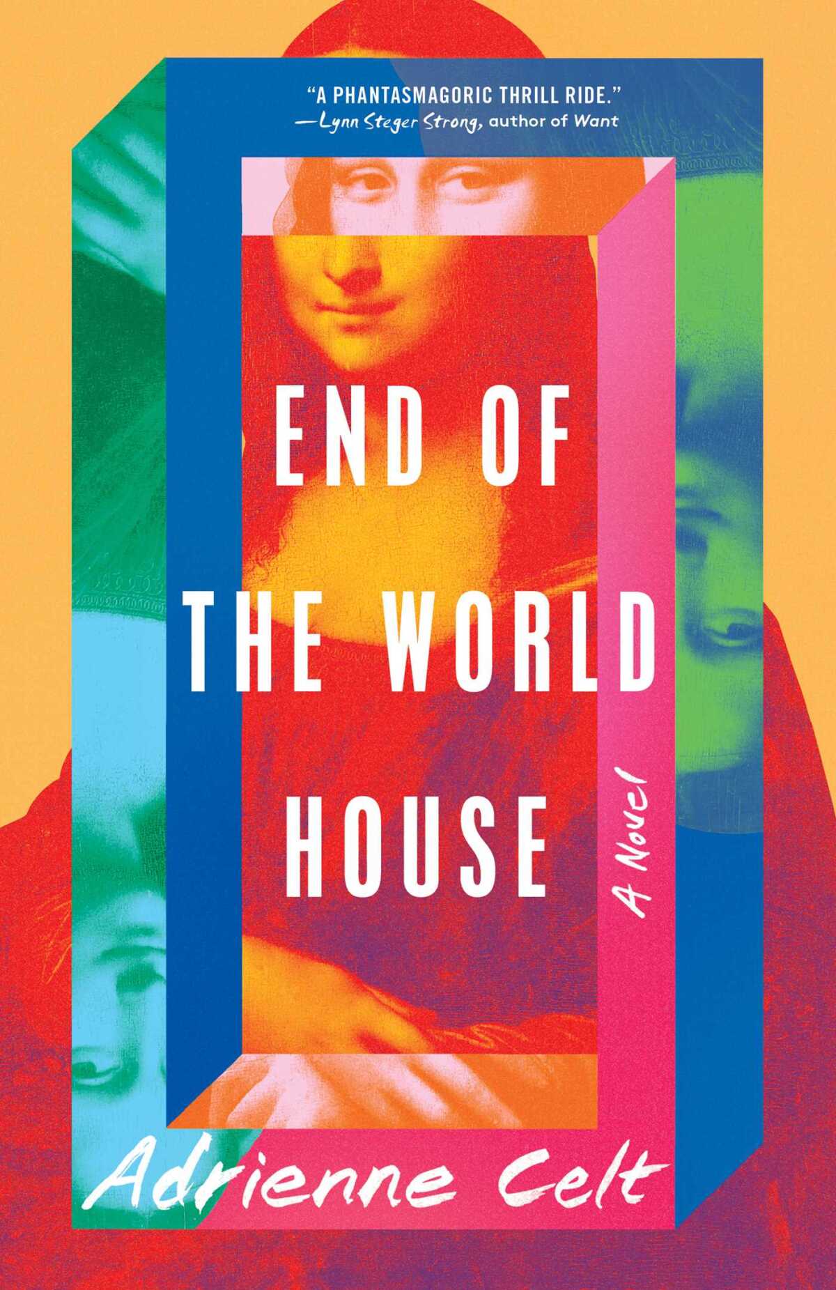 "End of the World House," by Adrienne Celt