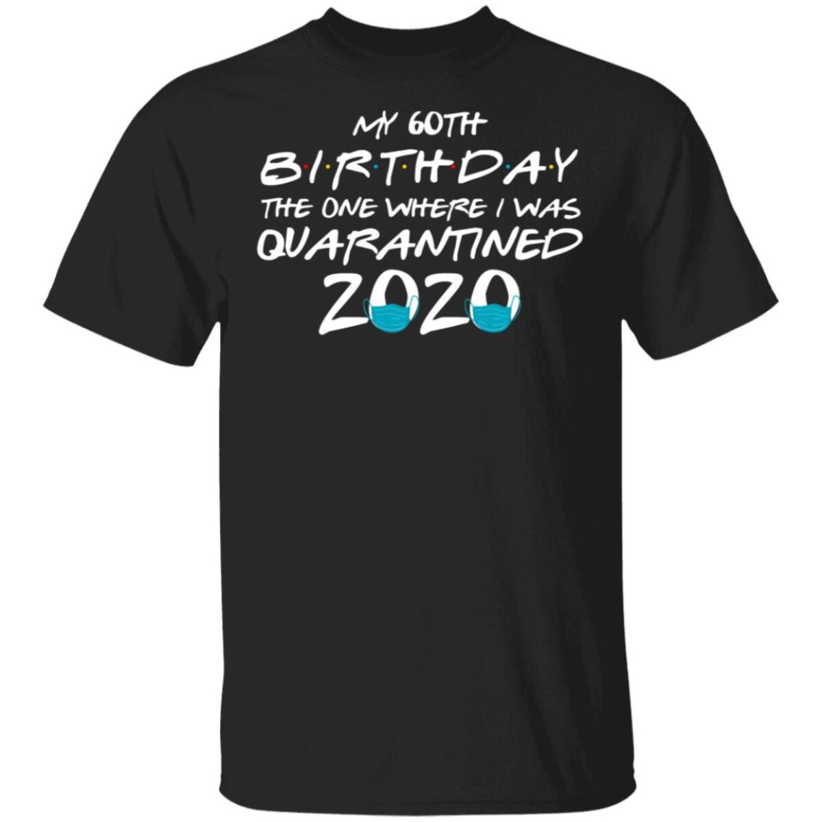Among the fastest-selling items on Amazon this week was this quarantine-themed novelty T-shirt.