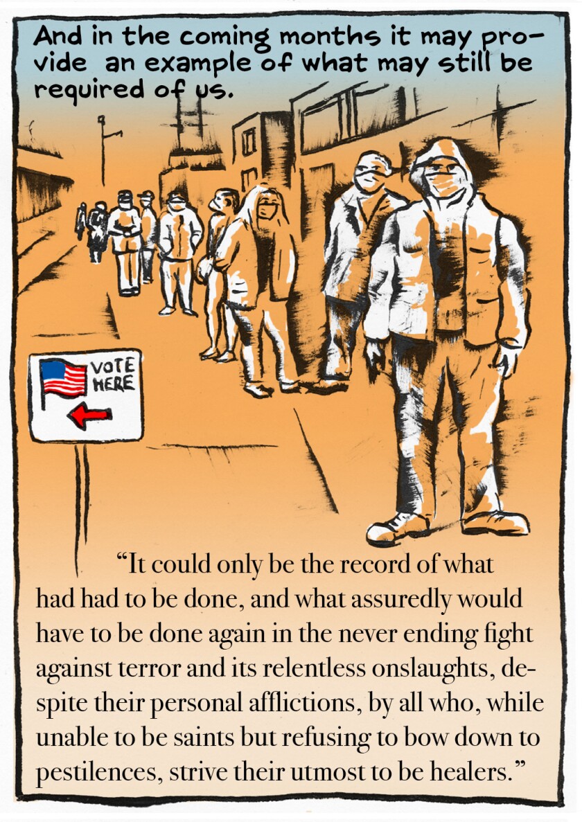 We may soon be called on to defend our democracy just as we have had to defend ourselves against the virus.
