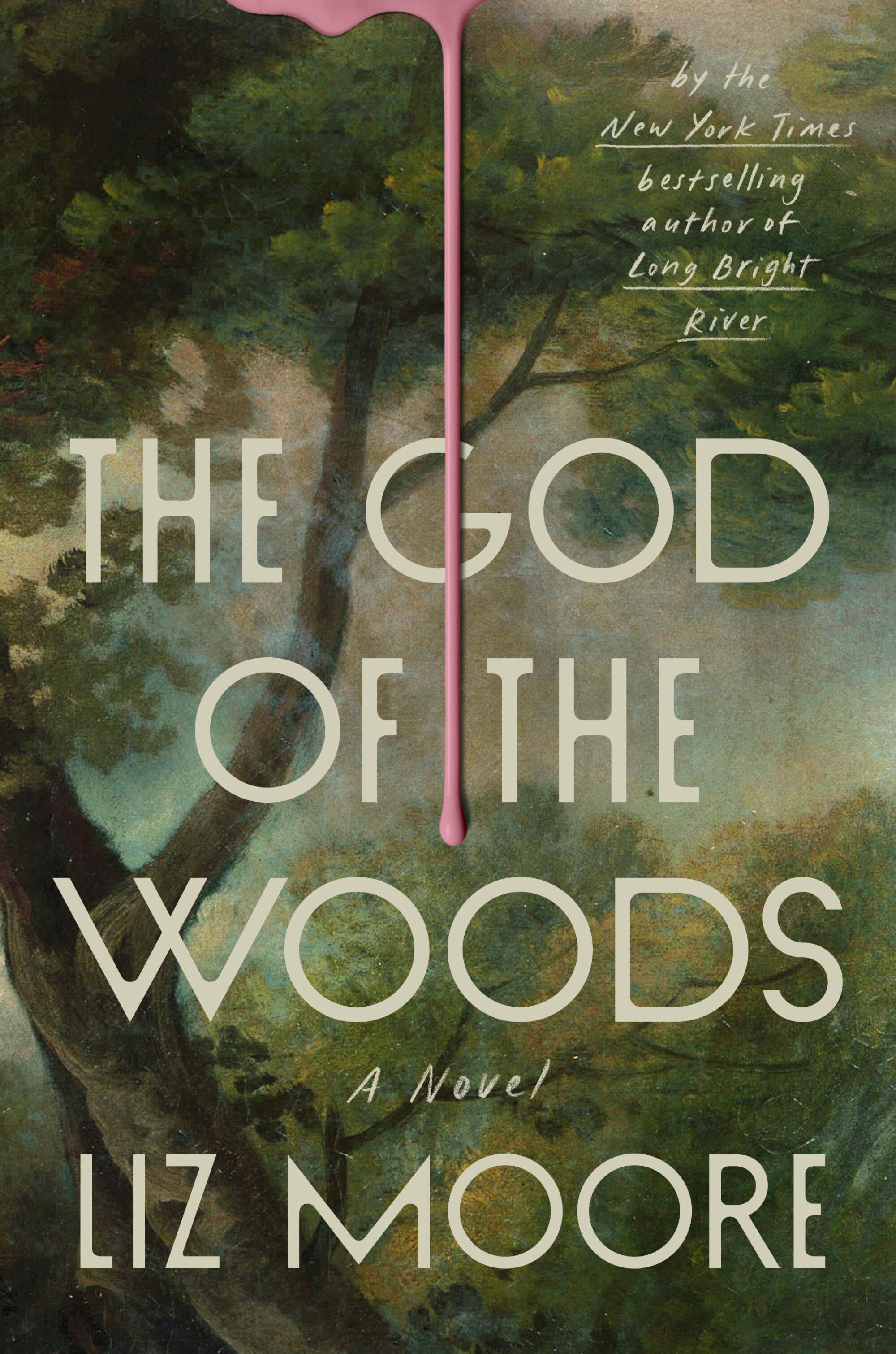 "The God of the Woods" by Liz Moore