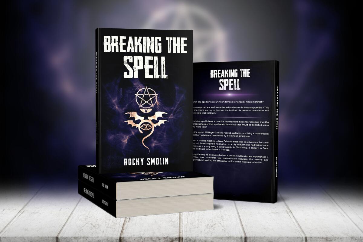 “Breaking the Spell” by Rocky Smolin is available on Amazon.