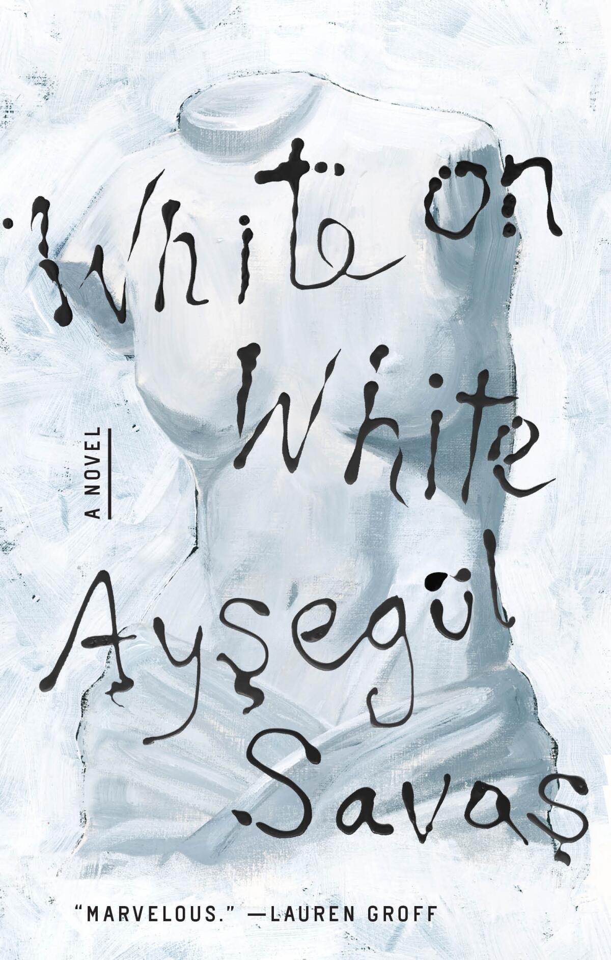 A book cover showing the words "White on White" and the author's name in black ink on a white sculpture of a human torso.