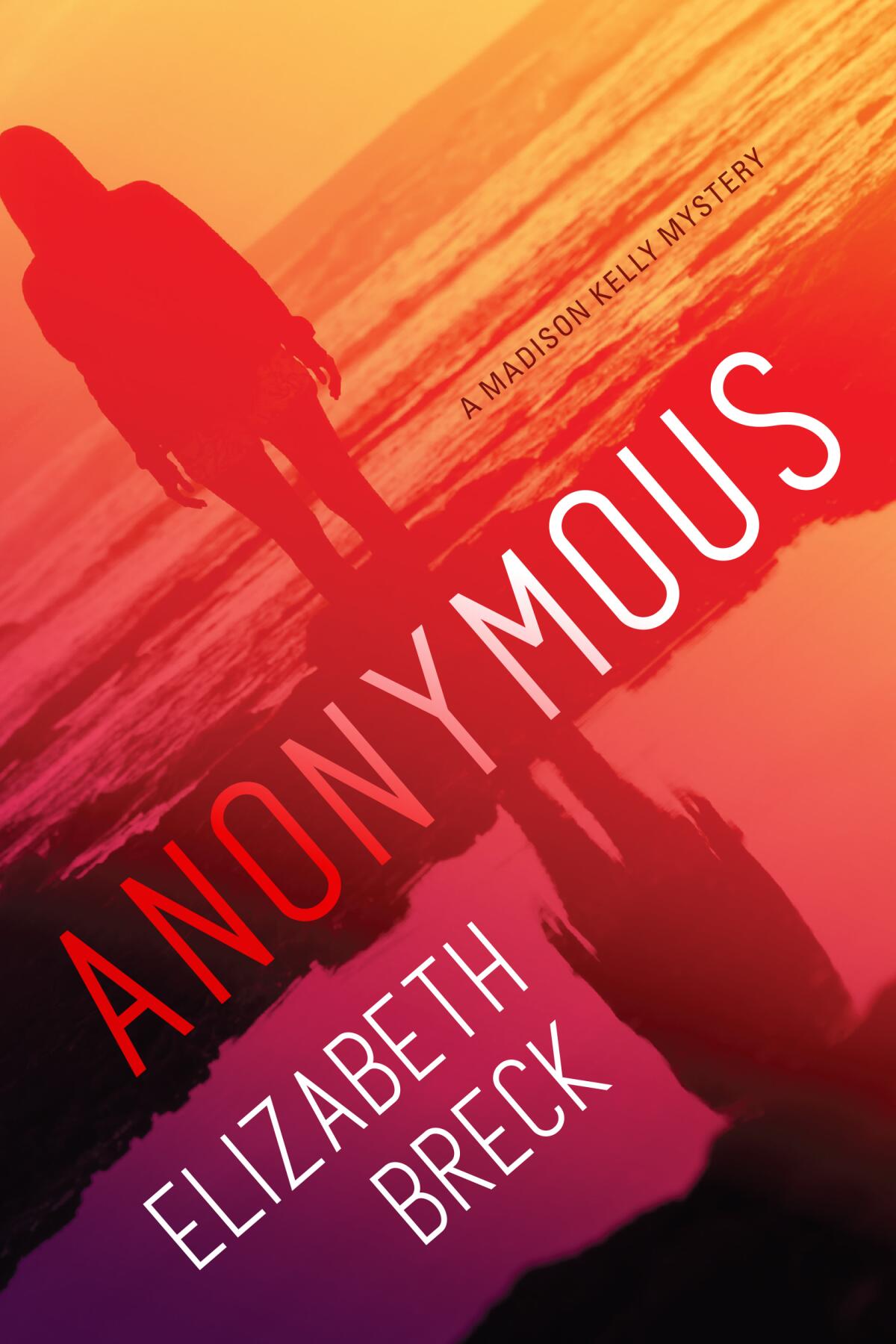 "Anonymous," by private investigator and one-time La Jolla resident Elizabeth Breck, goes on sale Tuesday, Nov. 10.