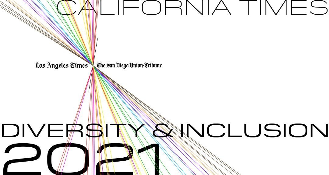 California Times Diversity and Inclusion Report 2021